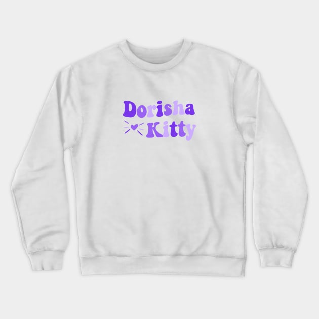 Dorisha Kitty Crewneck Sweatshirt by giadadee